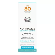 Protetor Solar Ada Tina Normalize Pore Control Fps80 30ml