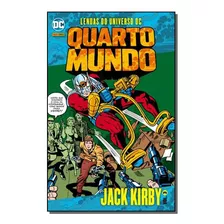 Lendas Do Universo Dc - Quarto Mundo - Vol. 03 - Kirby, Jack