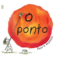 O Ponto, De Reynolds, Peter H.. Editora Wmf Martins Fontes Ltda, Capa Mole Em Português, 2019