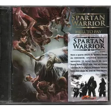 Cd Spartan Warrior - Hell To Pay (lacrado)