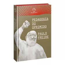 Pedagogia Do Oprimido (edição Especial), De Paulo Freire. Série 1, Vol. 1. Editora Paz E Terra, Capa Dura, Edição 1 Em Português, 2021