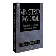 Ministério Pastoral, De Macarthur Júnior, John. Editora Casa Publicadora Das Assembleias De Deus, Capa Mole Em Português, 1997