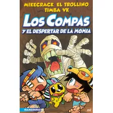 Compas 9 Los Compas Y El Despertar En La Momia: Compas 9 Los Compas Y El Despertar En La Momia, De Vários Autores. Editorial Martinez Rocca, Tapa Blanda, Edición 1 En Español, 2023