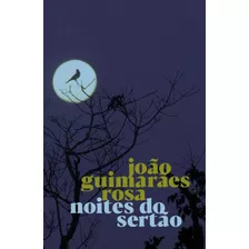 Noites Do Sertão, De Rosa, João Guimarães. Série João Guimarães Rosa Editora Grupo Editorial Global, Capa Mole Em Português, 2021