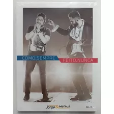 Cd / Dvd Jorge & Mateus - Como Sempre / Feito Nunca