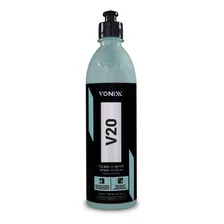 Polidor De Refino V20 Para Verniz Asiático 500ml Vonixx C/nf