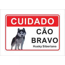 Placa Cuidado Advertência Cão Bravo Husky Siberiano