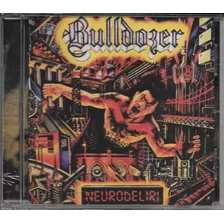 Bulldozer - Neurodeliri Cd Nuevo!!
