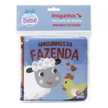 Amiguinhos - Um Livro De Banho: Amiguinhos Da Fazenda, De Belli, Roberto. Editora Todolivro Distribuidora Ltda. Em Português, 2020