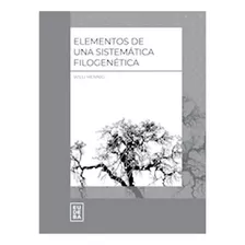 Elementos De Una Sistematica Filogenetica, De Henning Willi. Editorial Eudeba En Español
