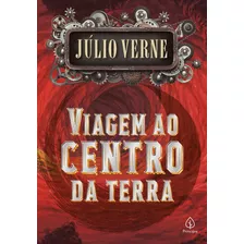 Viagem Ao Centro Da Terra, De Verne, Julio. Ciranda Cultural Editora E Distribuidora Ltda., Capa Mole Em Português, 2019