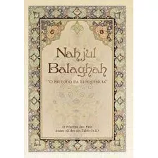 Livro Nahjul Balaghah, O Método Da E Imam Ali Ibn Abi T