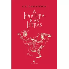 A Loucura E As Letras, De G. K. Chesterton., Vol. Não Aplica. Editora Ecclesiae, Capa Mole Em Português, 2021