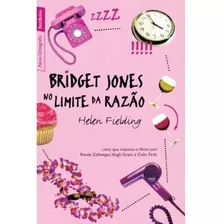Livro Bridget Jones No Limite Da Razão, De Helen Fielding. Editora Bestseller, Capa Mole Em Português