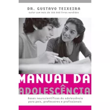 Manual Da Adolescência, De Teixeira, Gustavo. Editorial Editora Best Seller Ltda, Tapa Mole En Português, 2019