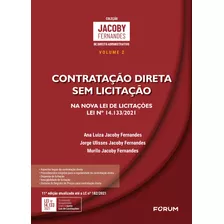 Contratação Direta Sem Licitação, De Ulisses Jacoby Fernandes, Jorge. Editora Fórum Ltda, Capa Mole Em Português, 2021