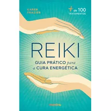 Livro Reiki: Guia Prático Para A Cura Energética