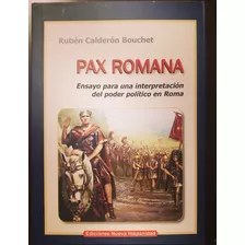 Pax Romana - Rubén Calderón Bouchet
