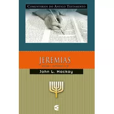 Jeremias - Volume 1 - John L. Mackay - Cultura Cristã