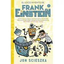 Livro Fisico - El Loco Invento De Frank Einstein