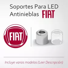 Soporte Para Led Antinieblas Fiat (varios Modelos)