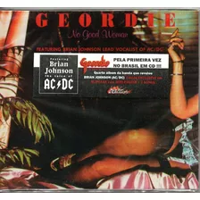 Cd Geordie No Good Woman Slipcase C/ Mini Poster + 2 Bônus