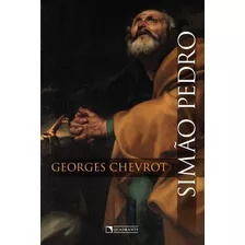 Simão Pedro, De Chevrot, Georges. Quadrante Editora, Capa Mole Em Português, 2020