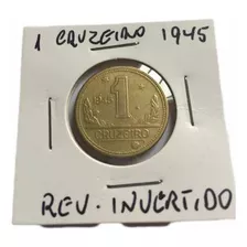 1 Cruzeiro 1945 Reverso Invertido- Frete Grátis