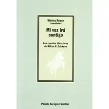 Mi Voz Ira Contigo - Los Cuentos Didacticos De Milton H. Eri