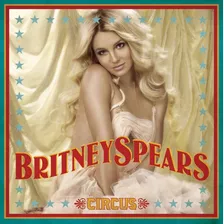 Cd Britney Spears Circus Importado Nuevo Sellado