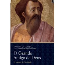 O Grande Amigo De Deus: A Historia De Sao Paulo