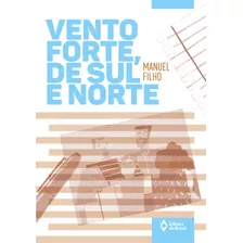 Vento Forte, De Sul E Norte, De Manuel Filho. Série Série Toda Prosa Editora Do Brasil, Capa Mole Em Português, 2015