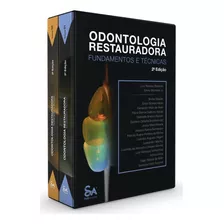 Livro: Odontologia Restauradora - 2 Volumes - 2ª Edição - Fundamentos E Técnicas - Luiz Narciso Baratieri