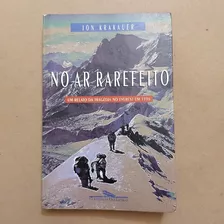 No Ar Rarefeito Um Relato Da Tragédia No Everest 1996