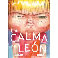 La Calma De León, De Victoria Te., Vol. 1. Editorial Del Autor, Tapa Blanda, Edición 1 En Español