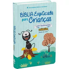 Bíblia Explicada Para Crianças Com Ilustrações Smilinguido - Azul: Nova Tradução Na Linguagem De Hoje (ntlh), De Sociedade Bíblica Do Brasil. Editora Sociedade Bíblica Do Brasil, Capa Dura Em Portuguê