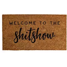 Bienvenido A The Shitshow Doormat 30x17 Pulgadas, Bienvenido