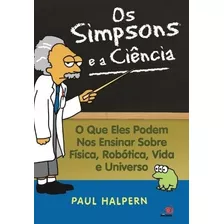 Os Simpsons E A Ciência, De Paul Halpern., Vol. Na. Editora Novo Conceito, Capa Mole Em Português, 2012