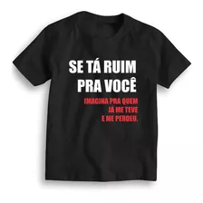 Camiseta Baby Look Preto Algodão Se Ta Ruim Pra Você Ref 41