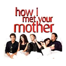 How I Met Your Mother - Série Completa Dublada F Envios