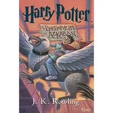 Harry Potter E O Prisioneiro De Azkaban, De Rowling, J. K.. Editora Rocco, Capa Mole Em Português, 2019