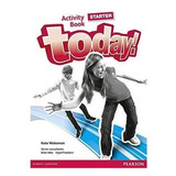 Today! Starter - Activity Book - Pearson