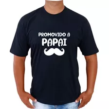 Camiseta Promovido A Papai Surpresa Pai Promoção