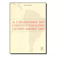 Cidadania No Constitucionalismo Latino-americano, A