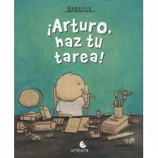 Arturo, Haz Tu Tarea!