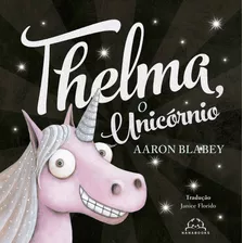 Thelma, O Unicórnio