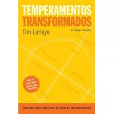 Temperamentos Transformados ( Tim Lahaye )