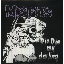 Misfits Die Die My Darling Lp