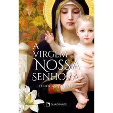 A Virgem Nossa Senhora, De Suárez, Federico. Quadrante Editora, Capa Mole Em Português, 2003