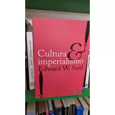 Cultura E Imperalismo / Edwards W. Said / Debate